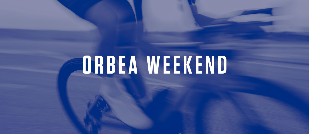 Orbea Weekend: ¡Siente Lo Que Te Estás Perdiendo!